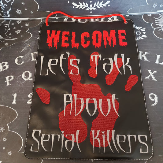 LET'S TALK ABOUT SERIAL KILLERS Hanging Sign